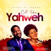 Call Him Yahweh (feat. Jaydee) - Single