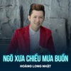 Ngõ Xưa Chiều Mưa Buồn - Single