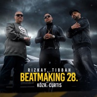 Beatmaking 28. - Single - Rizkay, Tibbah & Curtis
