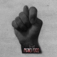 Mano Fico - Single - K''st