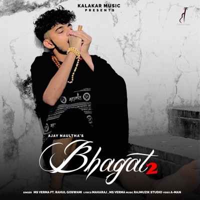 Bhagat 2 (feat. Rahul Goswami) - Single