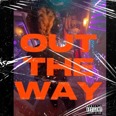Out The Way - Single