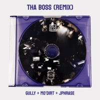 THA BOSS (feat. Mo'DIRT & JPhrase) [Drill RMX] - Single - Gully