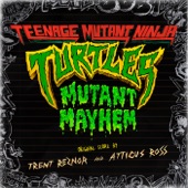 Teenage Mutant Ninja Turtles: Mutant Mayhem (Original Score) artwork