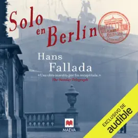 Solo en Berlín: Una auténtica novela negra de la era nazi (Unabridged)