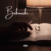 Bukowski Bukowski Bukowski - Single