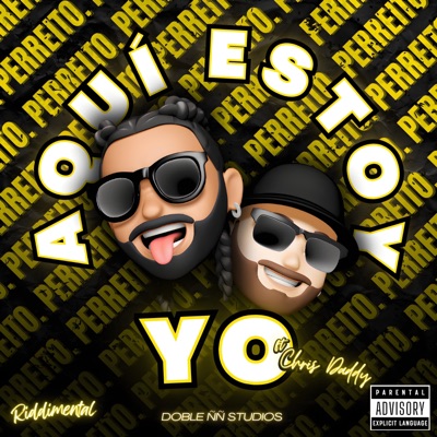 Aquí Estoy Yo (feat. Chris Daddy) - Single