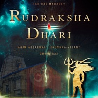 Rudrakshadhari - Single - Agam Aggarwal, OmkarRaj & Krushna-Vedant