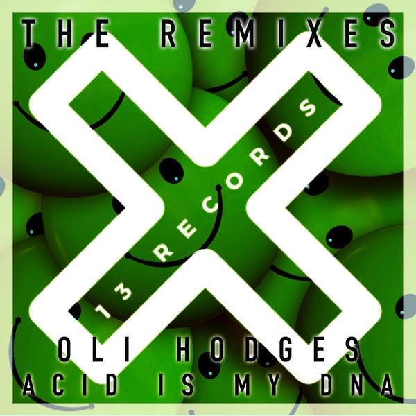 Acid Is My DNA (The Remixes) - EP