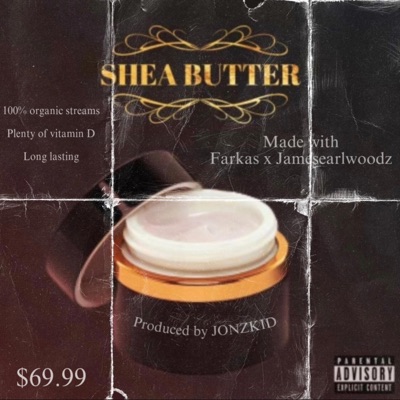 Shea butter (feat. Jamesearlwoodz) - Single