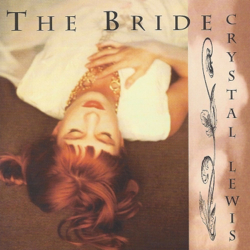 The Bride - Crystal Lewis Cover Art
