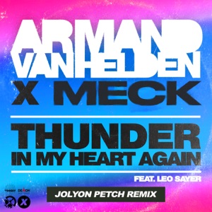 Thunder In My Heart Again (feat. Leo Sayer) [Jolyon Petch Remix]