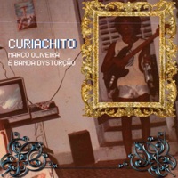 Curiachito - Single - Dystorção, Marco Oliveira & Thinca Maria