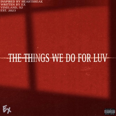 The Things We Do For Luv - Single