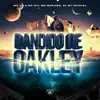 Stream & download Bandido de Oakley - Single