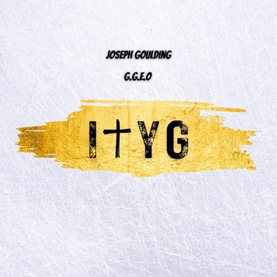 ITYG (feat. Joseph Goulding & G.G.E.O) - Single