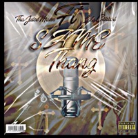 Same thang (feat. Lala Cerros) - Single - ThaJuiceMann