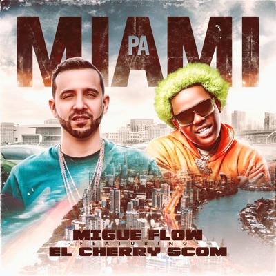 Pa Miami (feat. El Cherry Scom) - Single