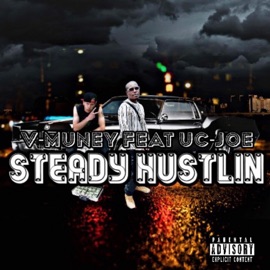 Steady Hustlin (feat. UC-Joe) V-Muney