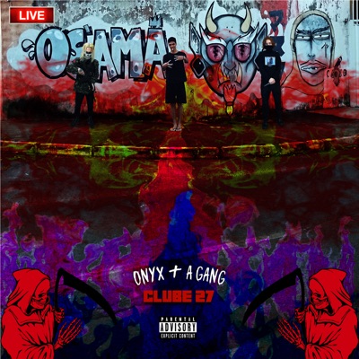 Onyx + a Gang C.27 (6Mm) [feat. Intracraniano & DEADIMY] - Single