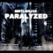 Paralyzed - Mrtnsoj10 lyrics