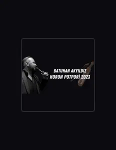 Listen to Batuhan Akyıldız, watch music videos, read bio, see tour dates & more!