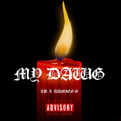 My Dawg (feat. Damien. G) - Single