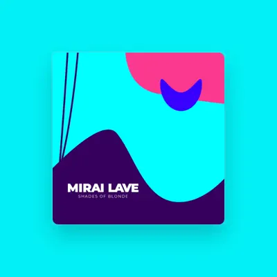 Listen to Mirai Lave, watch music videos, read bio, see tour dates & more!