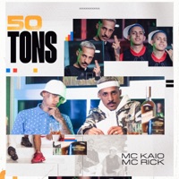 50 Tons - Single - MC Kaio, MC Rick & DJ Marcus Vinicius