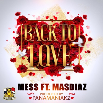 Back To Love (feat. Masdiaz & Panamaniakz) - Single