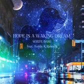 HOPE IS A WAKING DREAM (feat. Teddy K Rooney) artwork