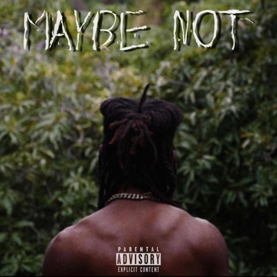 Maybe Not (EP)