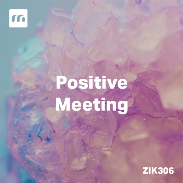 Positive Meeting