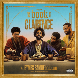 THE BOOK OF CLARENCE (The Motion Picture Soundtrack) - Jeymes Samuel Cover Art