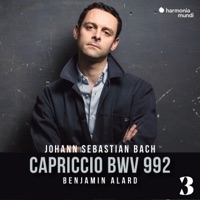 J.S. Bach: Capriccio in B Major, BWV 992, 3 - Single - Benjamin Alard
