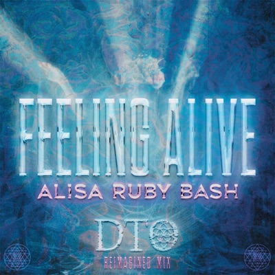 Feeling Alive (Reimagined Dance Mix) - Single