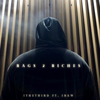 Rags to riches (feat. Iraw) - Single