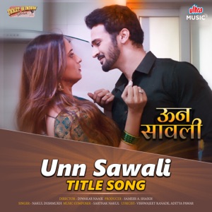 Unn Sawali (Title Song) (From 