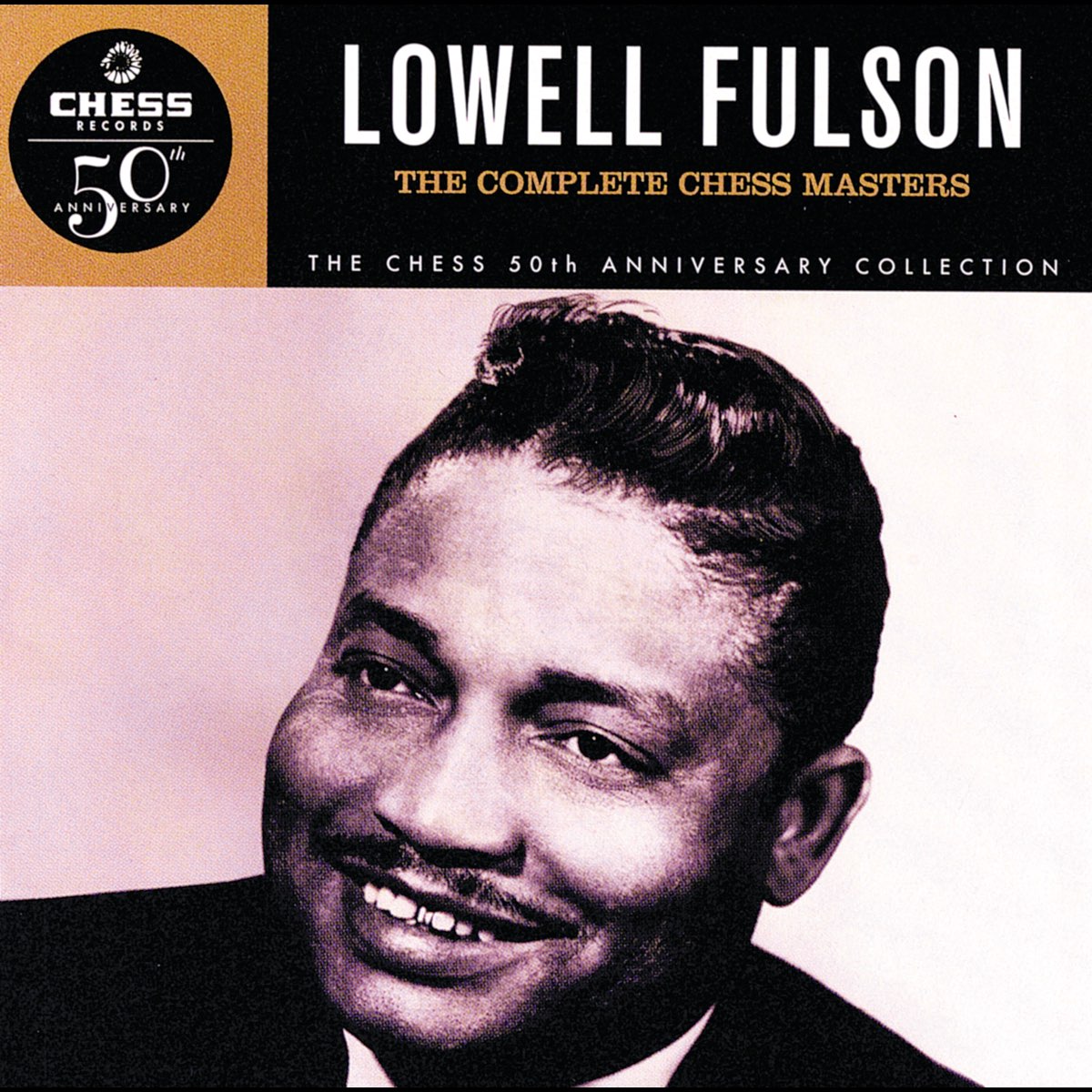 The Complete Chess Masters - Album by Lowell Fulson - Apple Music