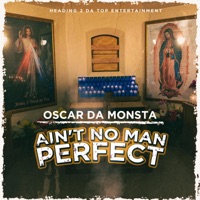 Ain't No Man Perfect - Single - Oscar Da Monsta
