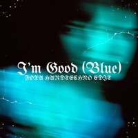 I'm Good (Blue) [Hardtechno Edit] - Single - FØXA