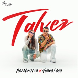 Talvez Pau Mueller & Nurnoloco