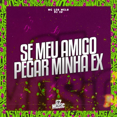 Se Meu Amigo Pega Minha Ex - Single