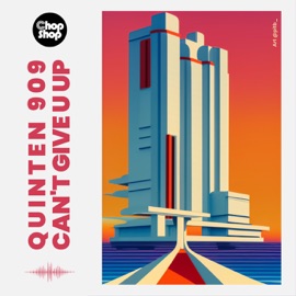 Can't Give U Up Quinten 909