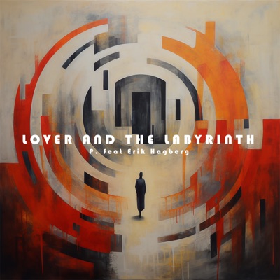Lover and the labyrinth (Radio Edit) [feat. Erik Hagberg] - Single