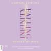 Infinity Falling - Change My Mind - Infinity-Reihe, Teil 2 (Ungekürzt) - Sarah Sprinz