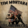 Tim Montana and the Shrednecks - Tim Montana