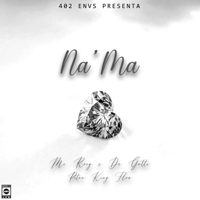 Na' Ma (feat. Pitón King Flow & Mc Reey) - Single