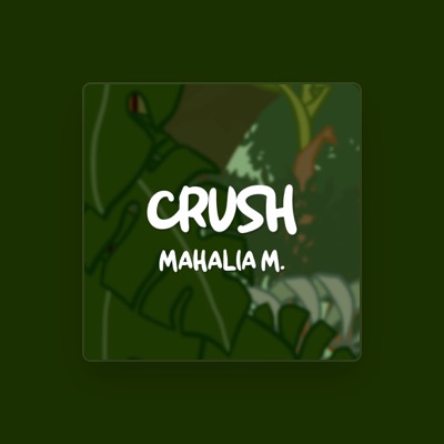 Listen to Mahalia M., watch music videos, read bio, see tour dates & more!