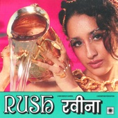 Raveena - Rush